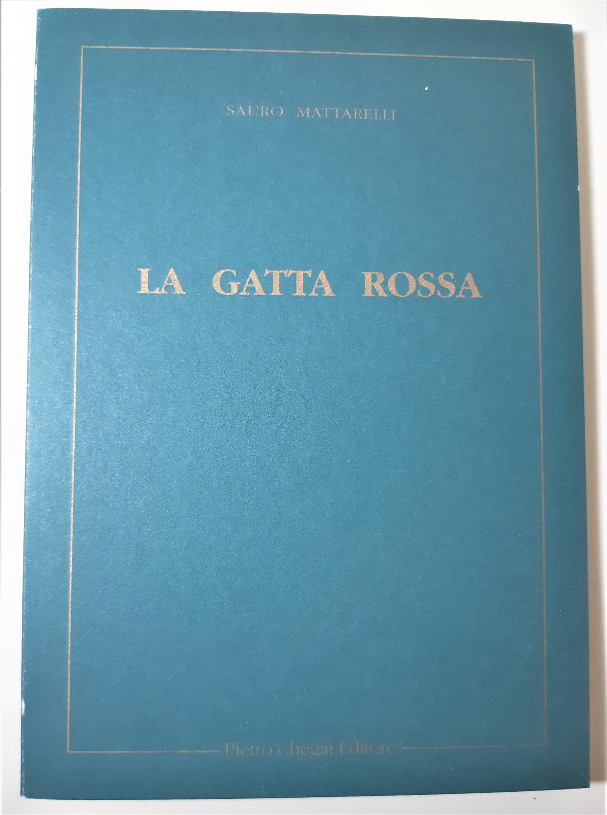 Sauro Mattarelli La gatta rossa Chegai editore