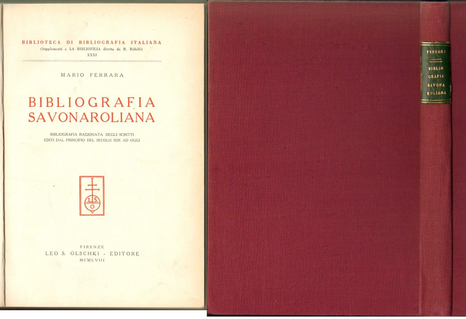 Savonarola-Bibliografia Savonaroliana-Olschki Editore-1958-Schede Per Autore