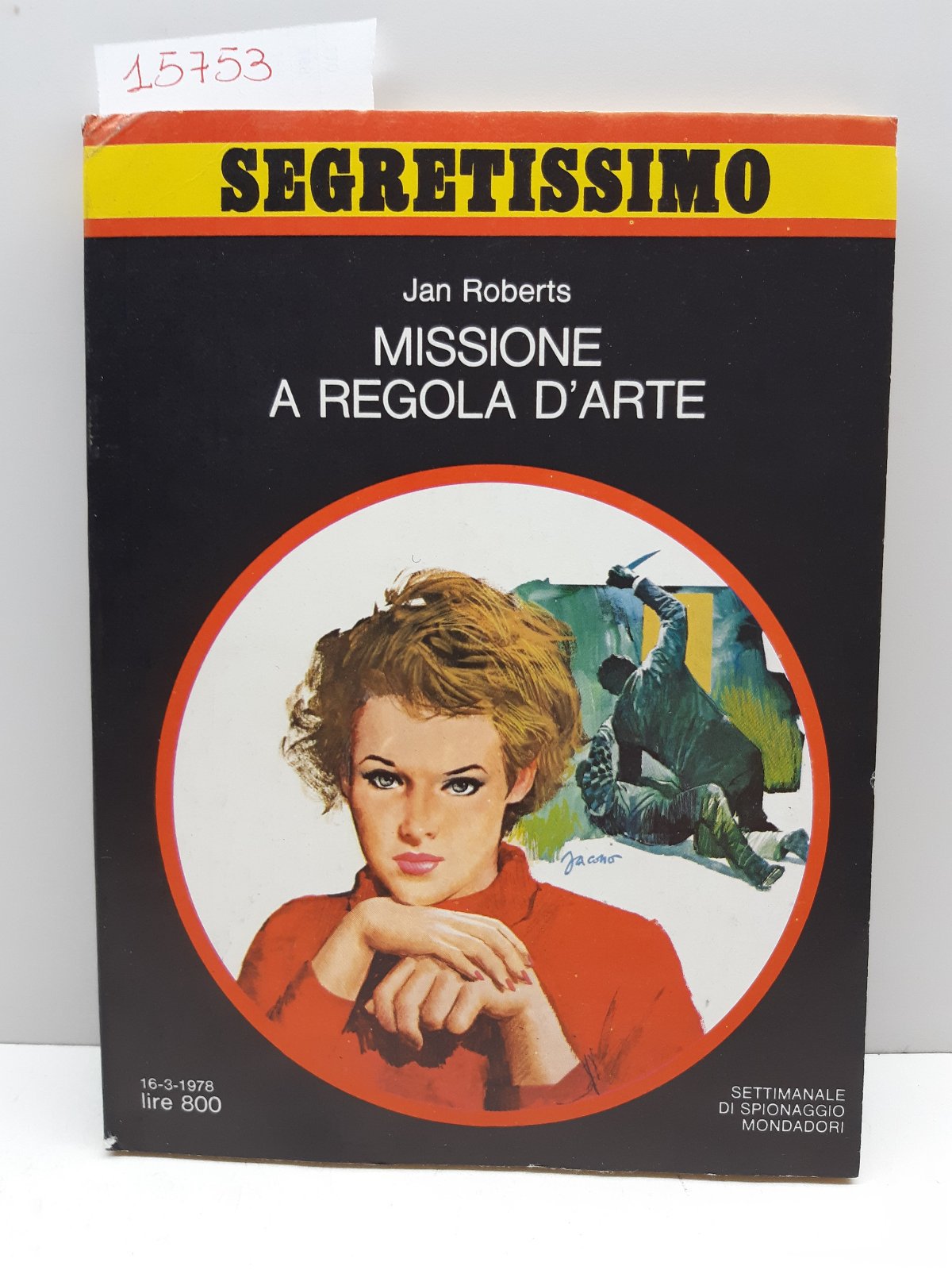 Segretissimo Jan Roberts Missione a regola d'arte Mondadori 1978