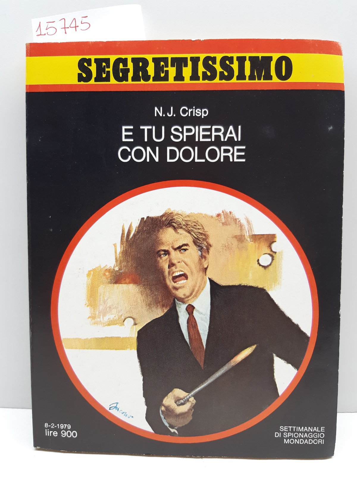 Segretissimo N. J Crisp E tu spierai con dolore Mondadori …