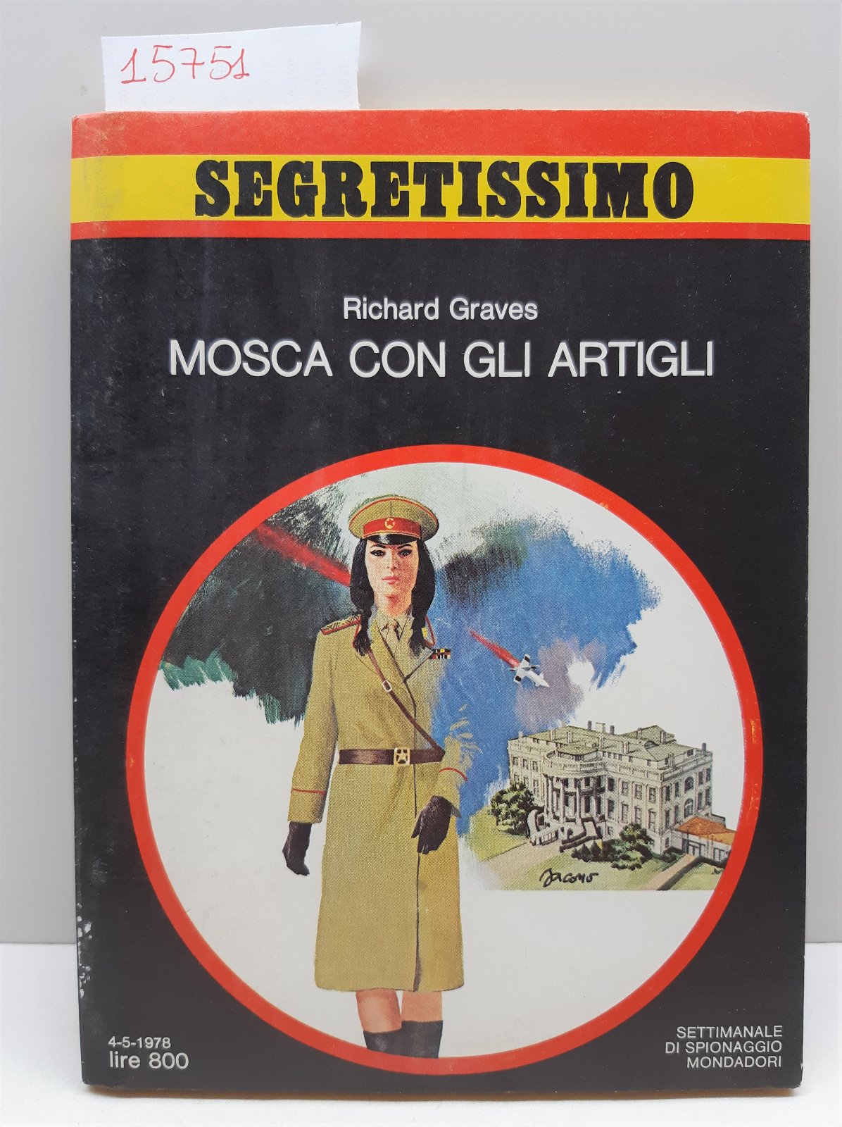 Segretissimo Richard Graves Mosca con gli artigli 1978 Mondadori