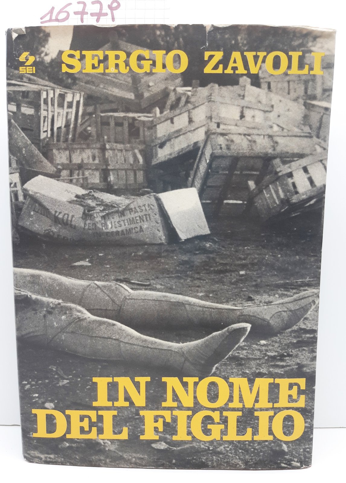 Sergio Zavoli In nome del figlio Societ‡ Editrice Internazionale 1973 …