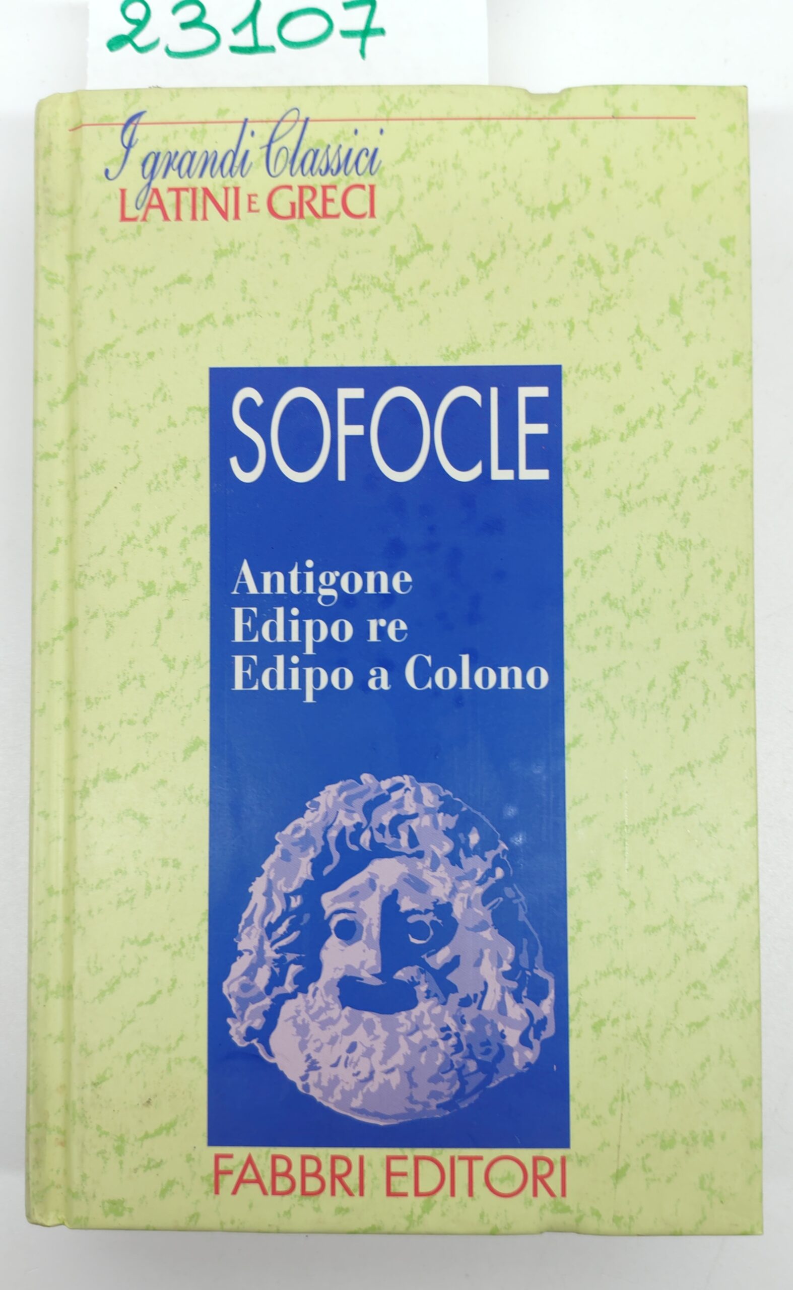 Sofocle Antigone Edipo re, Edipo a Colono Fabbri ristampa 2000