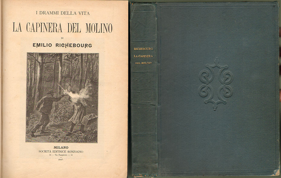 Sonzogno-La Capinera Del Molino-Emilio Richebourg 1897-Centinaia Di Xilografie