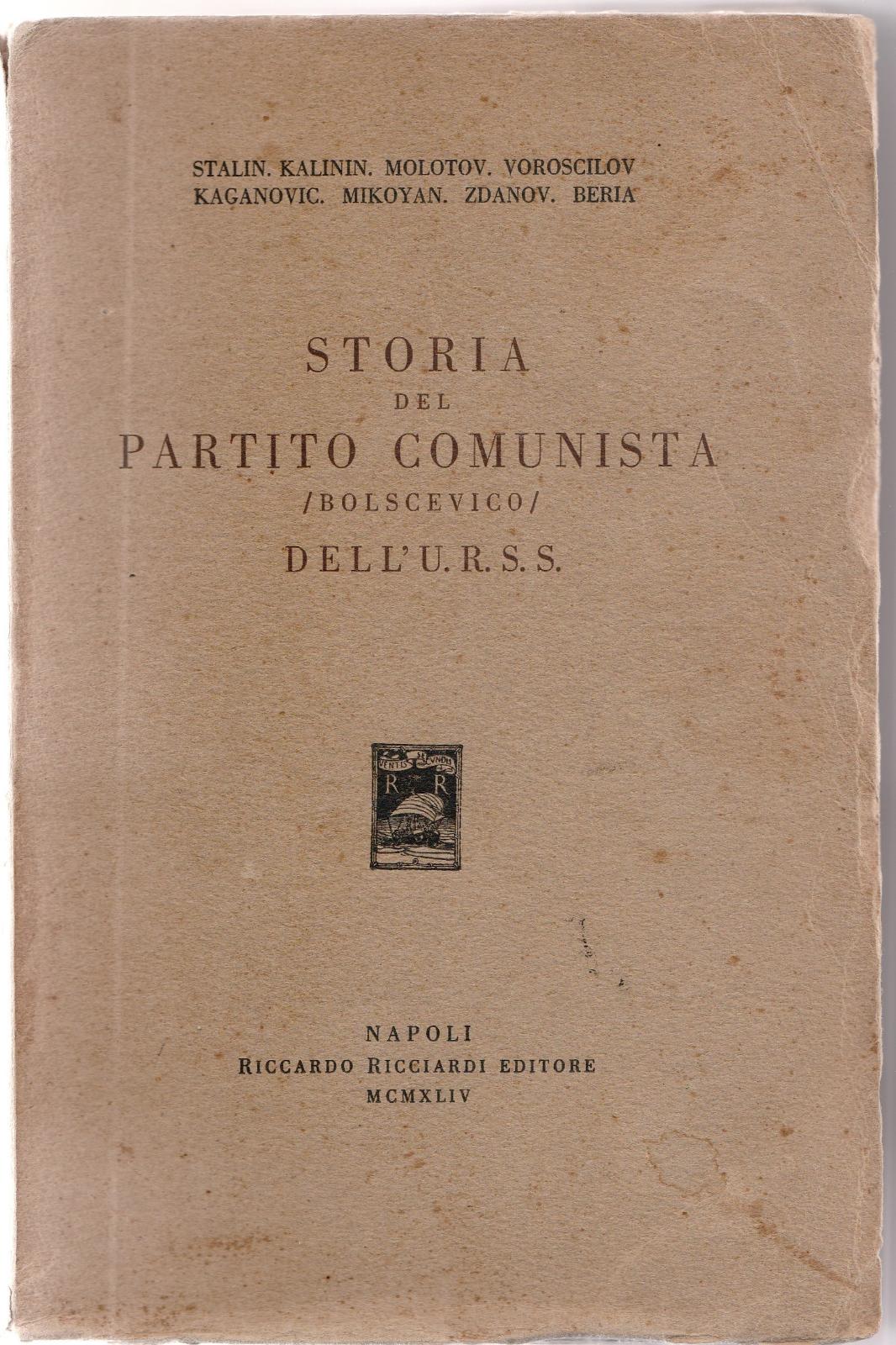 Stalin- Kalinin- Molotov- Voroscilov- Kaganovic Mikoyan- Xdanov Storia Del Partito …