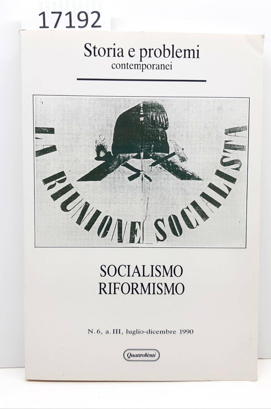 Storia e problemi contemporanei Socialismo riformismo Quattroventi 1990