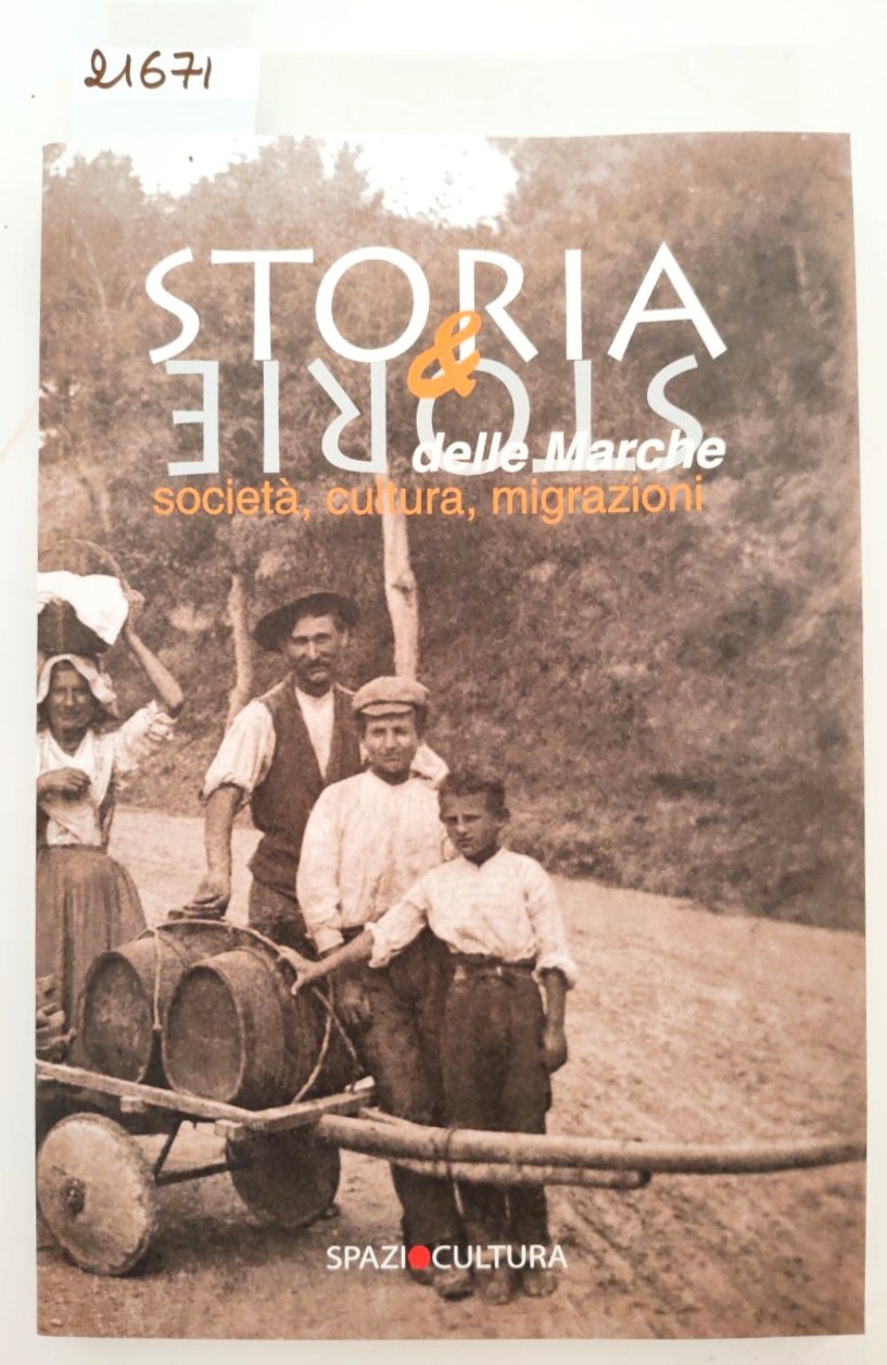 Storia & storia delle Marche società cultura migrazioni Spazio Cultura …