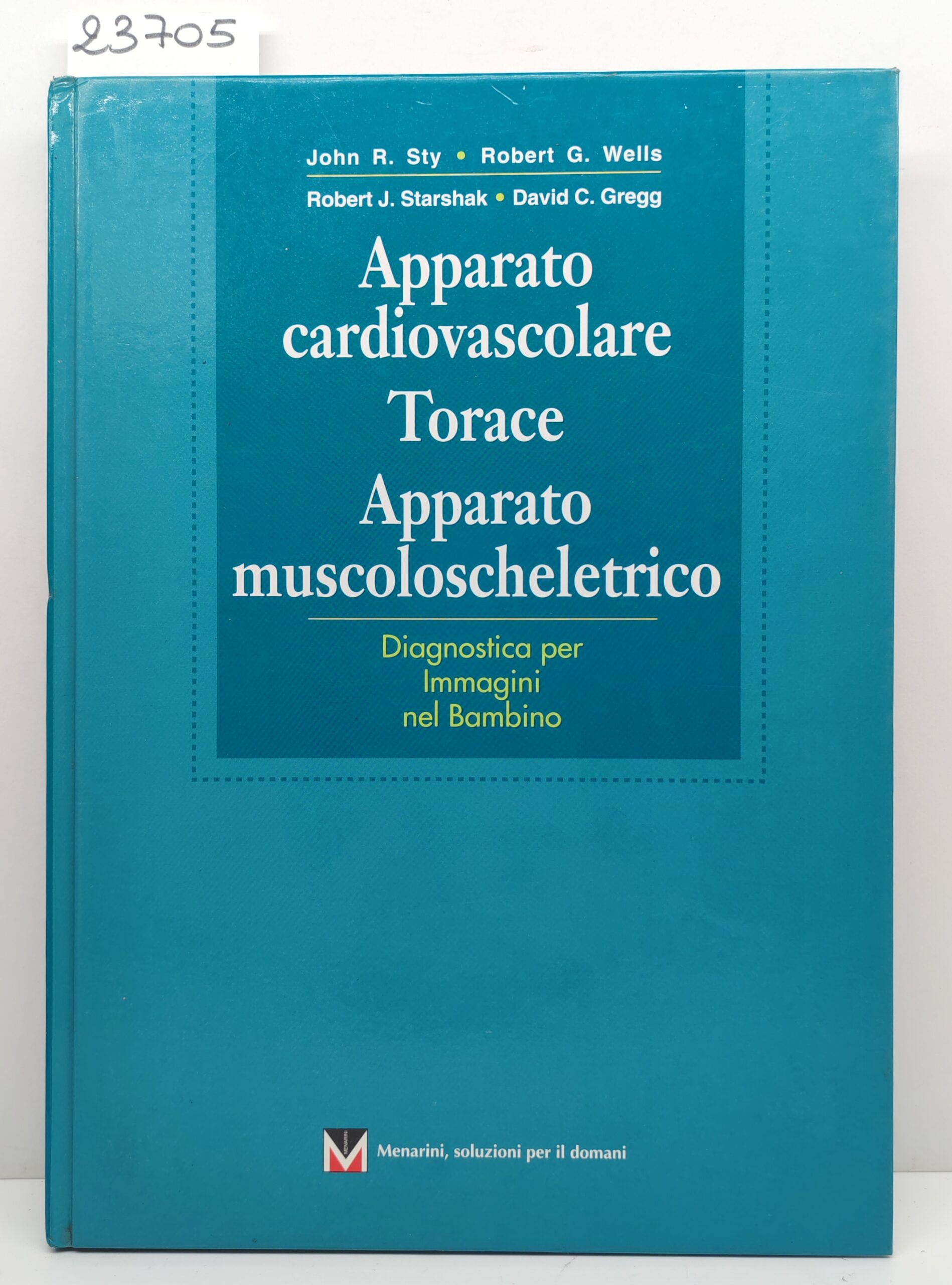 Sty, Wells, Starshak, Gregg Apparato cardiovascolare torace apparato muscolo scheletrico …
