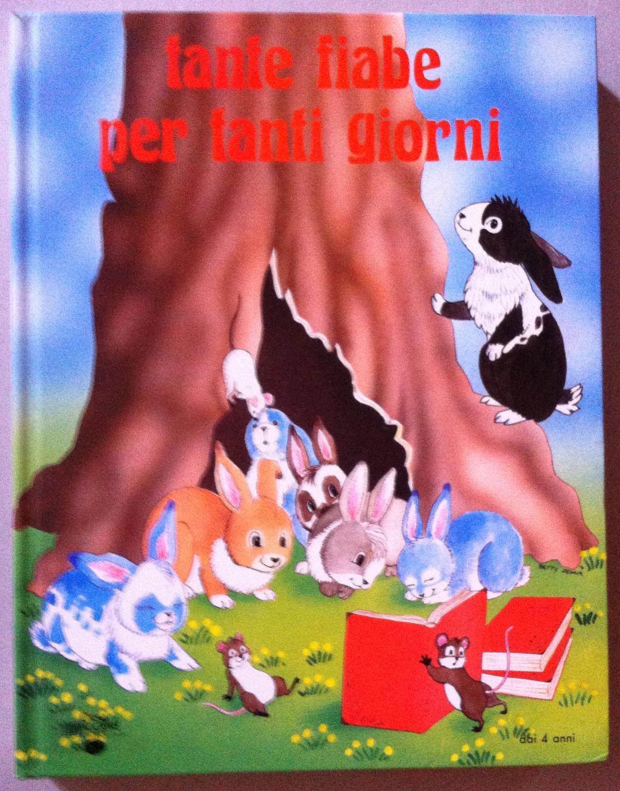 Tante Fiabe Per Tanti Giorni Orsa Maggiore Editrice 1988-L4627