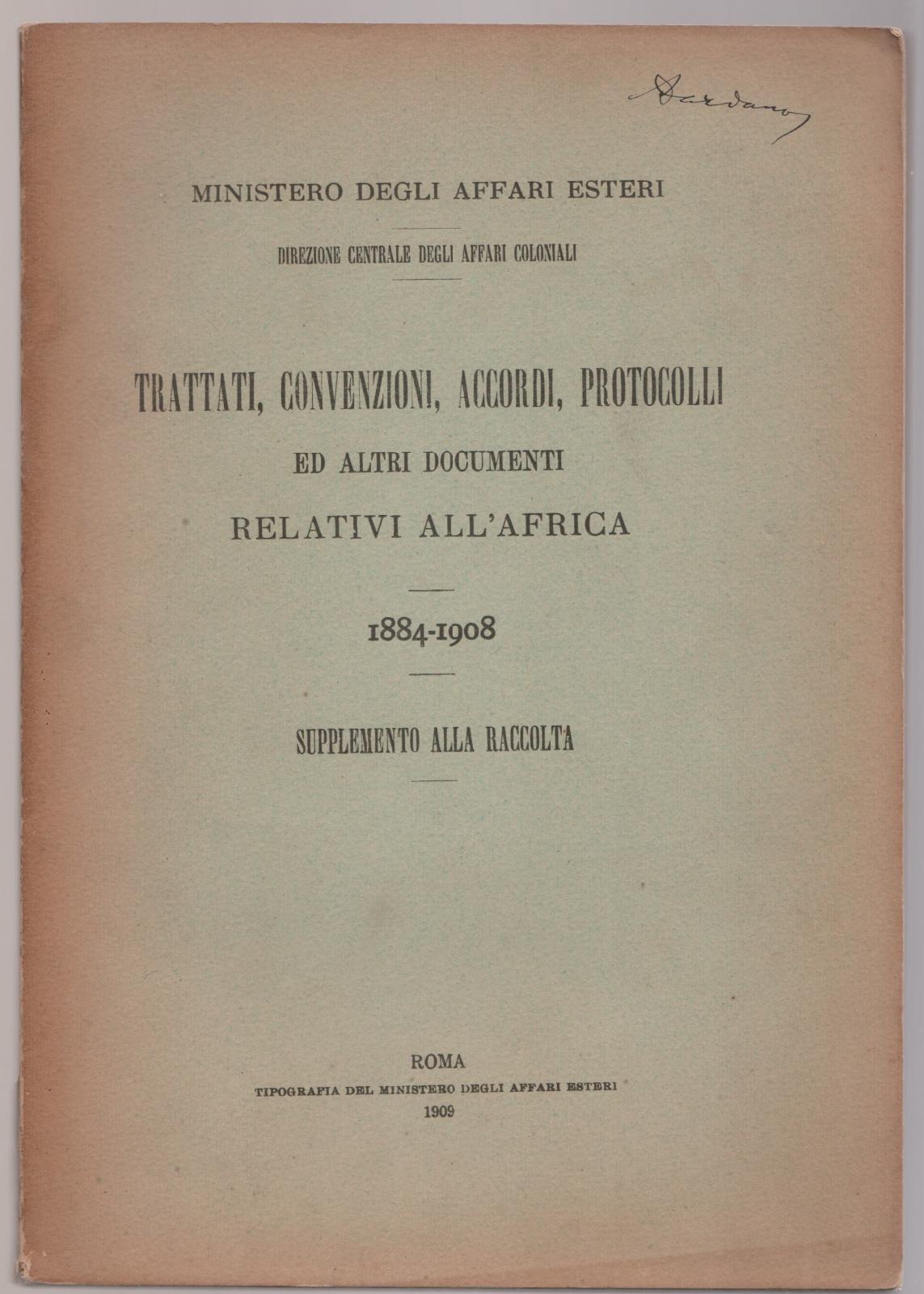 Trattati convenzioni accordi protocolli ed altri documenti relativi alla teca …
