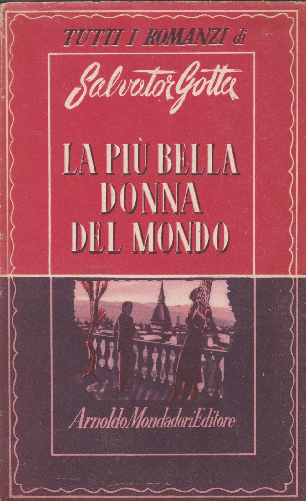 Tutti I Romanzi Di Salvator Gotta La Pi˘ Bella Donna …