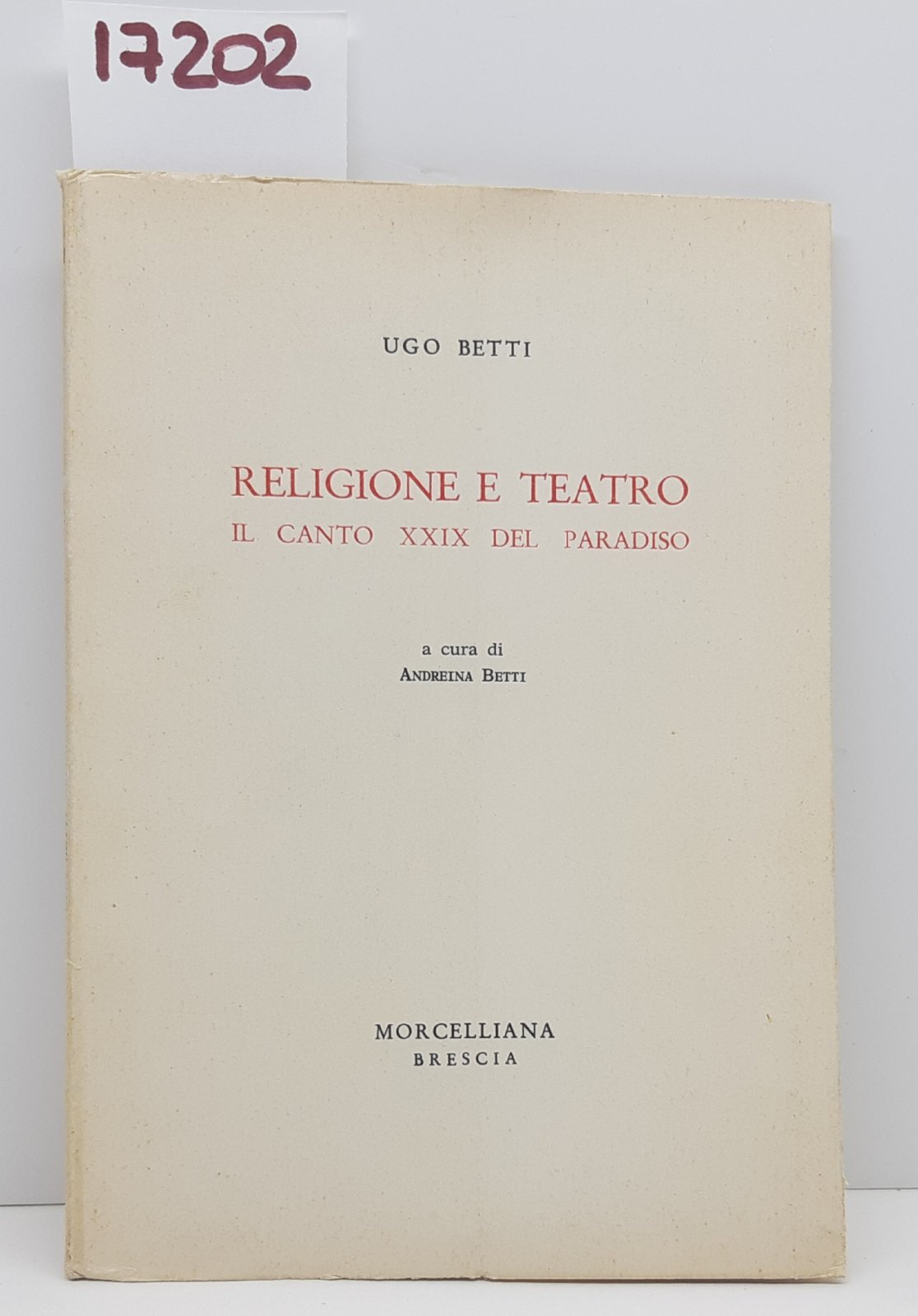 Ugo Betti Religione e teatro il canto XXIX del Paradiso …