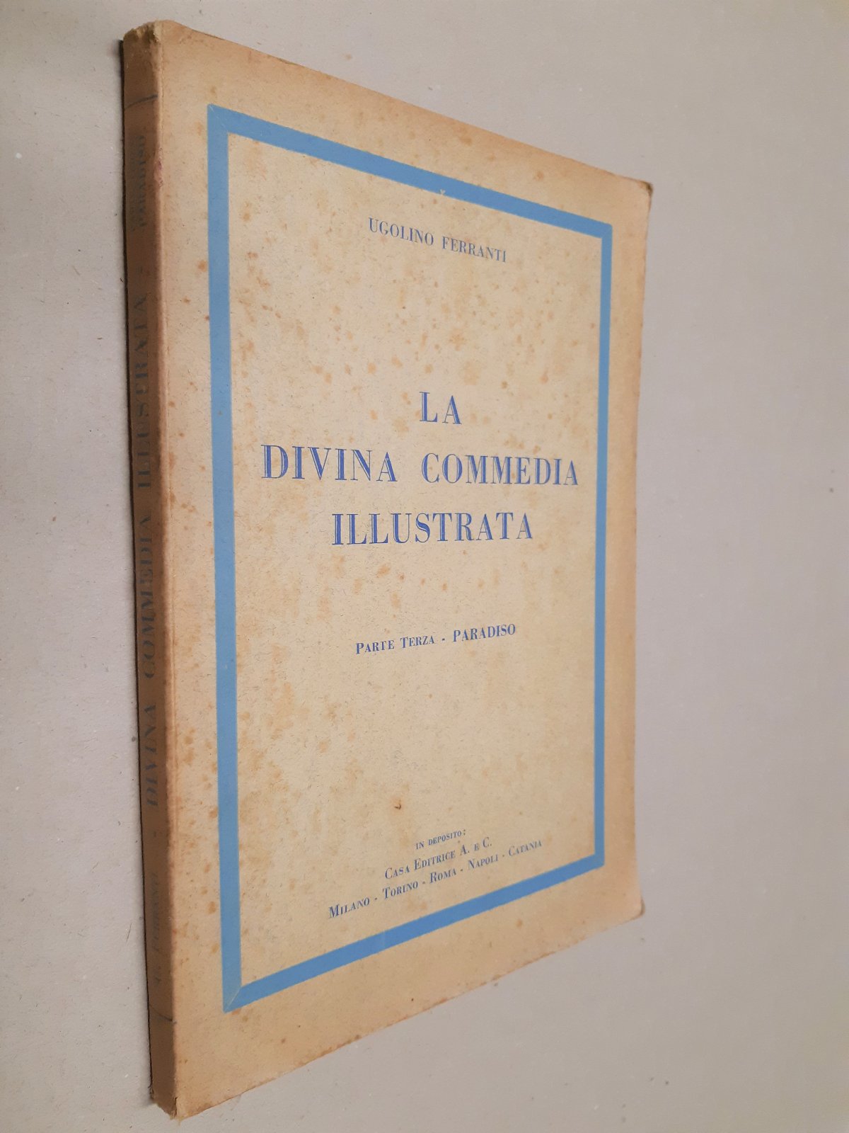 Ugolino Ferranti la Divina Commedia illustrata parte terza Paradiso A&C …