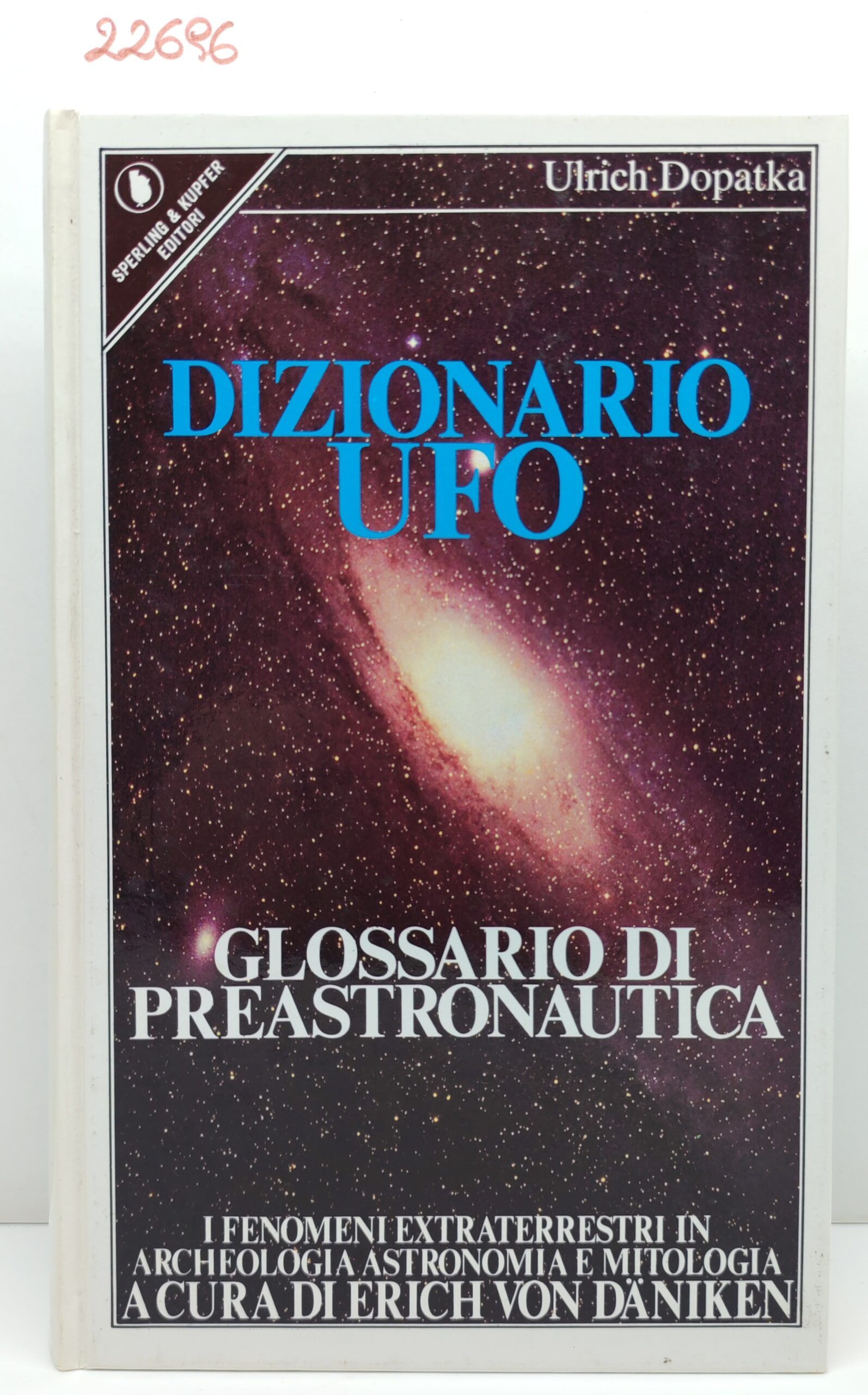 Ulrich Dopatka Dizionario UFO Sperling e Kupfer 1980