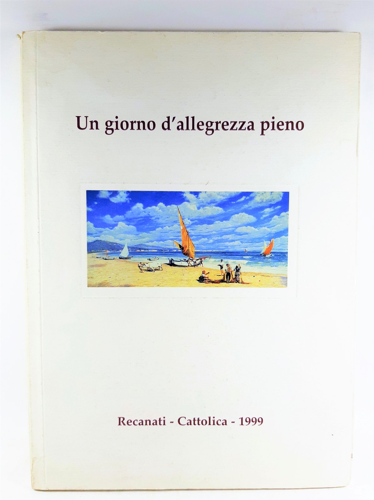 Un giorno d'allegrezza pieno Recanati Cattolica 1999