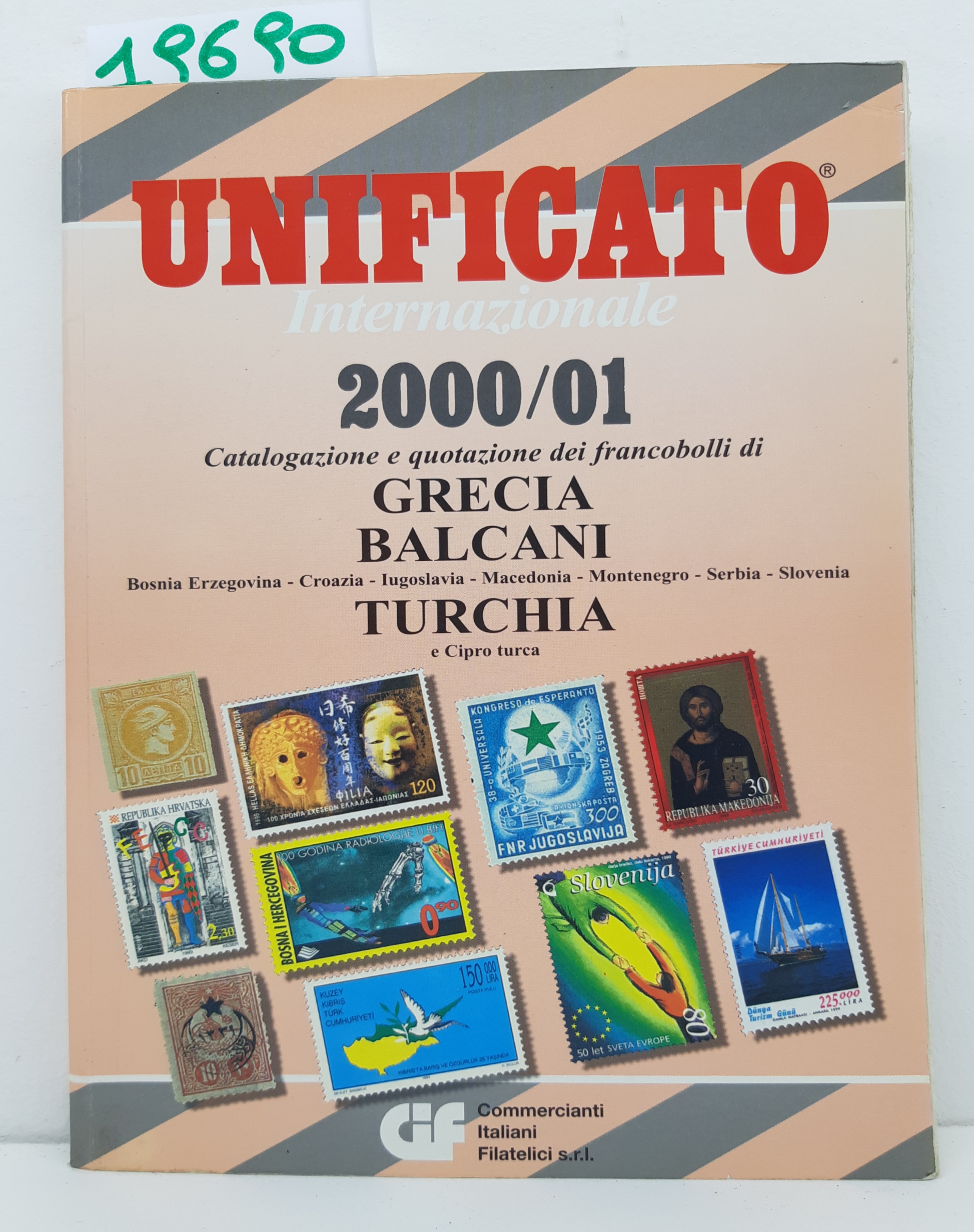 Unificato 2000/01 catalogazione quotazione dei francobolli di Grecia Balcani Turchia …