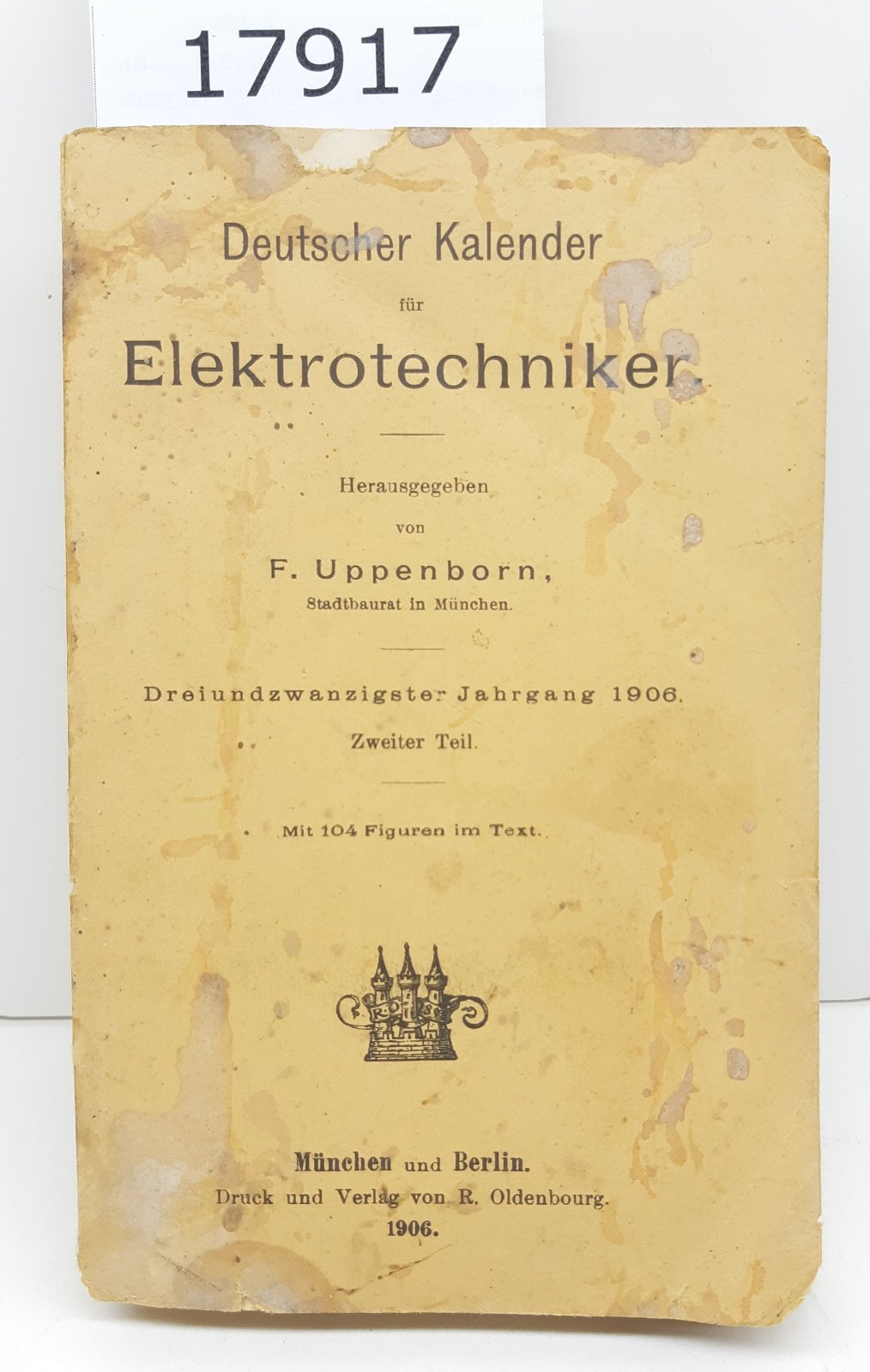 Uppenborn Deutcher kalender Fur Elektrotechniker Munchen 1906