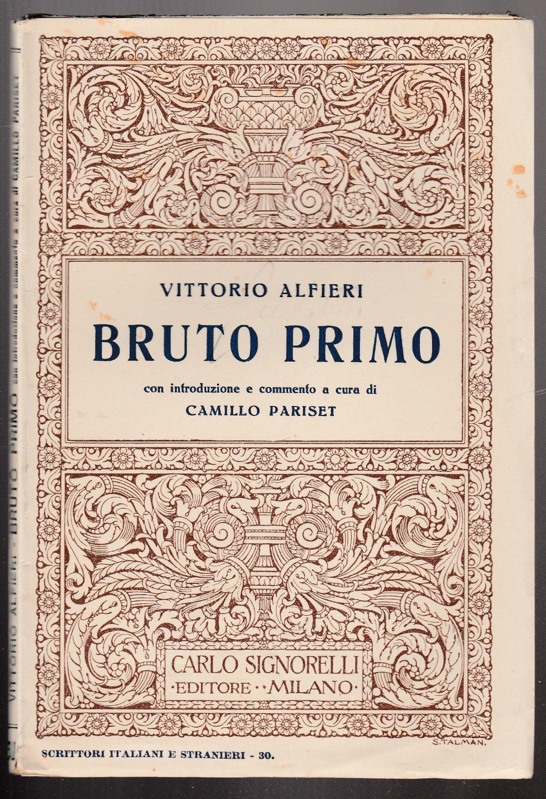 V. Alfieri Bruto Primo Intr. Pariset Ed. Signorelli 1932-L4992