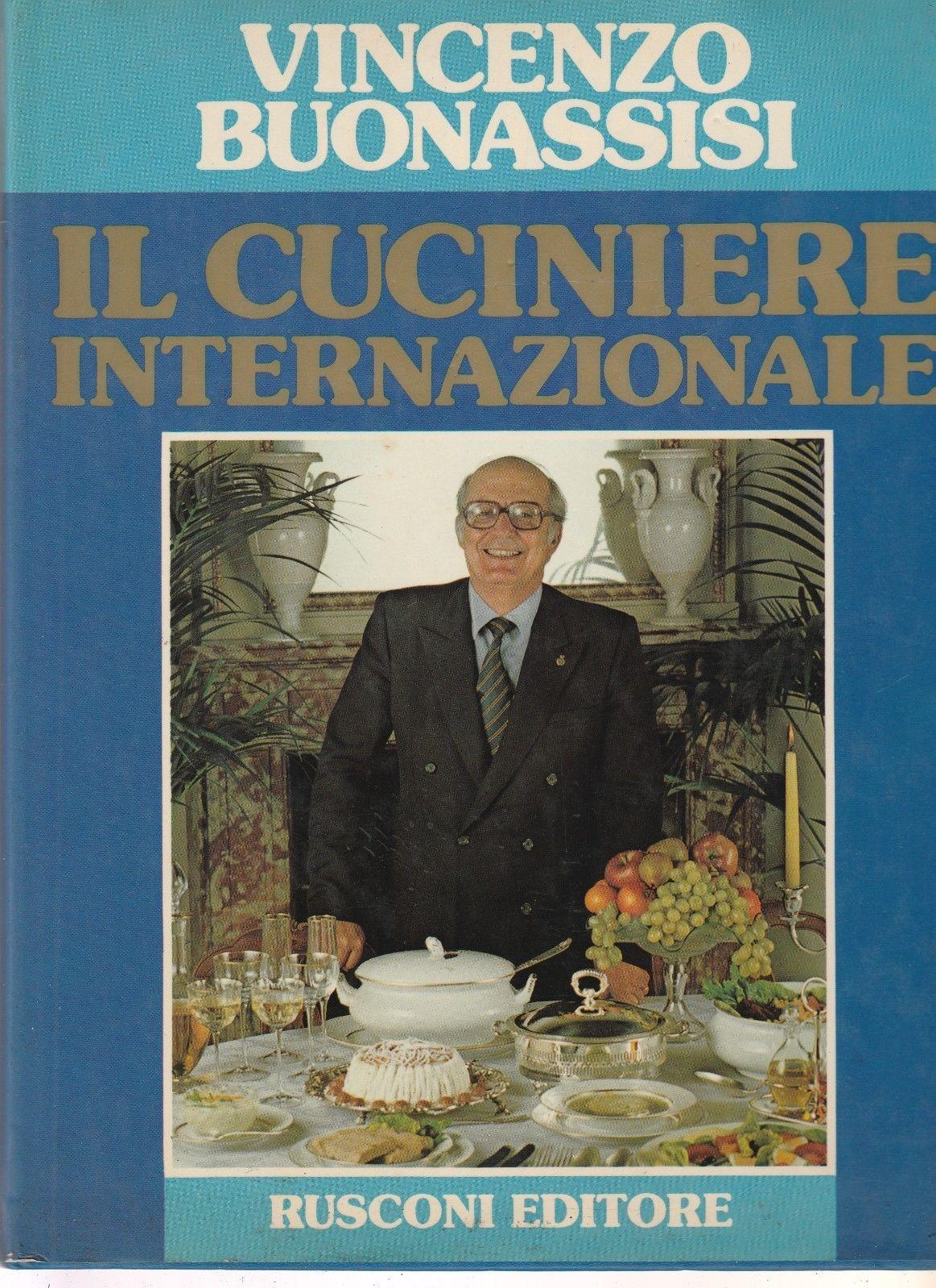 V. Bonassi Il Cuciniere Internazionale Rusconi 1981 B4196