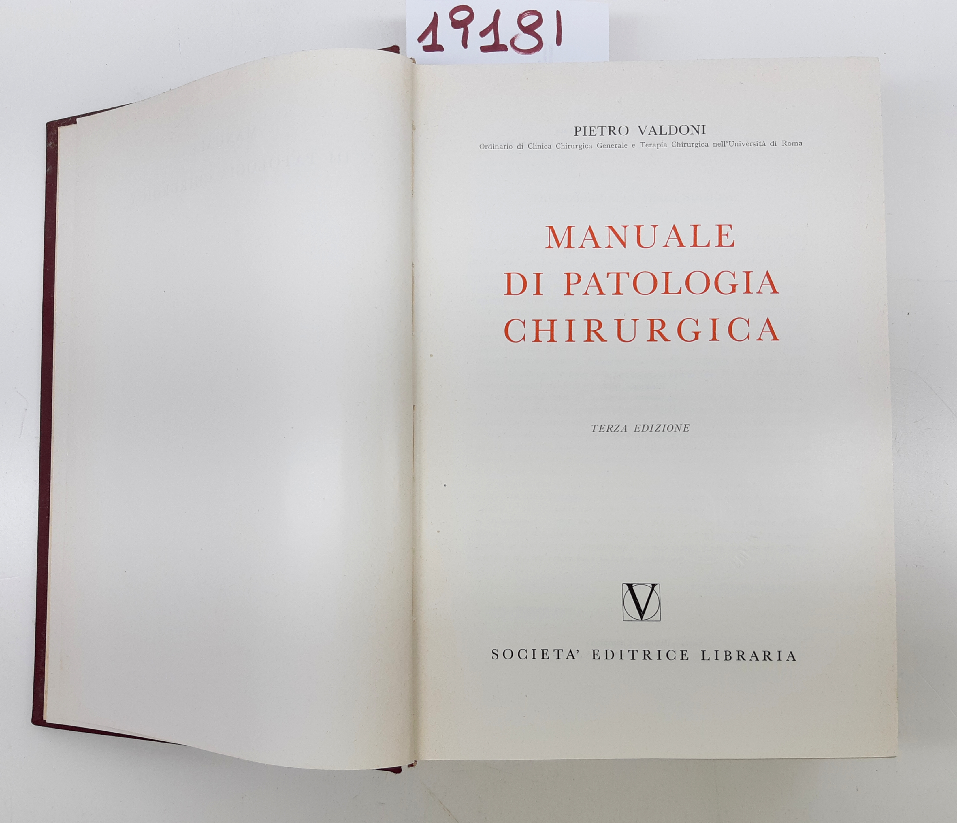 Valdoni Manuale di patologia chirurgica 3° edizione SEI 1961