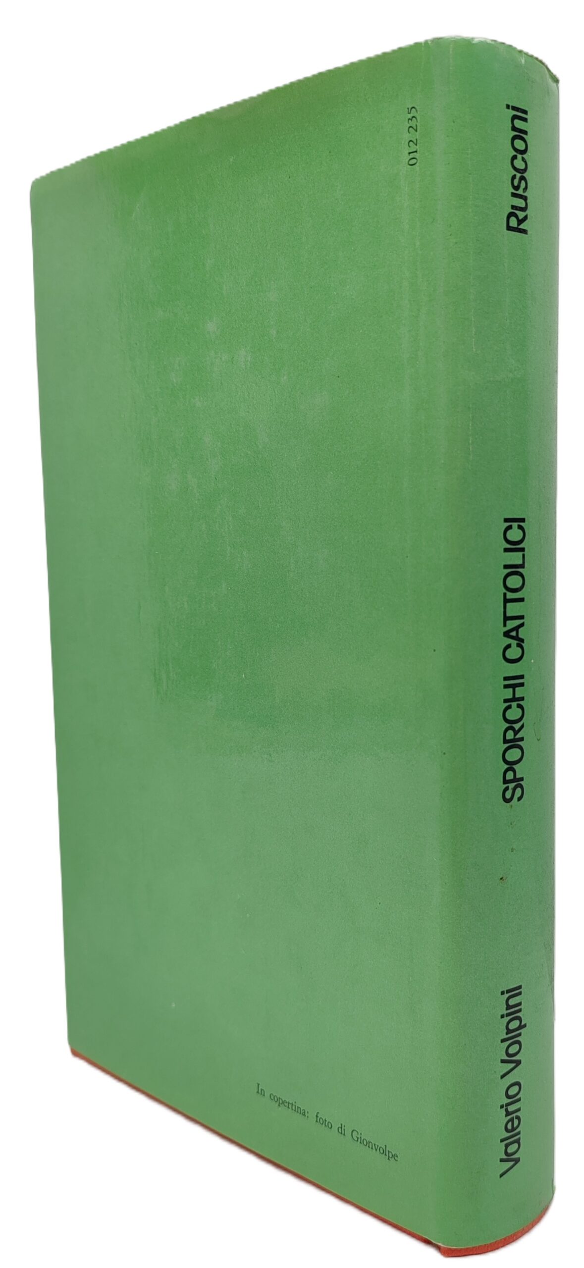 Valerio Volpini Sporchi cattolici Rusconi 3° edizione 1977