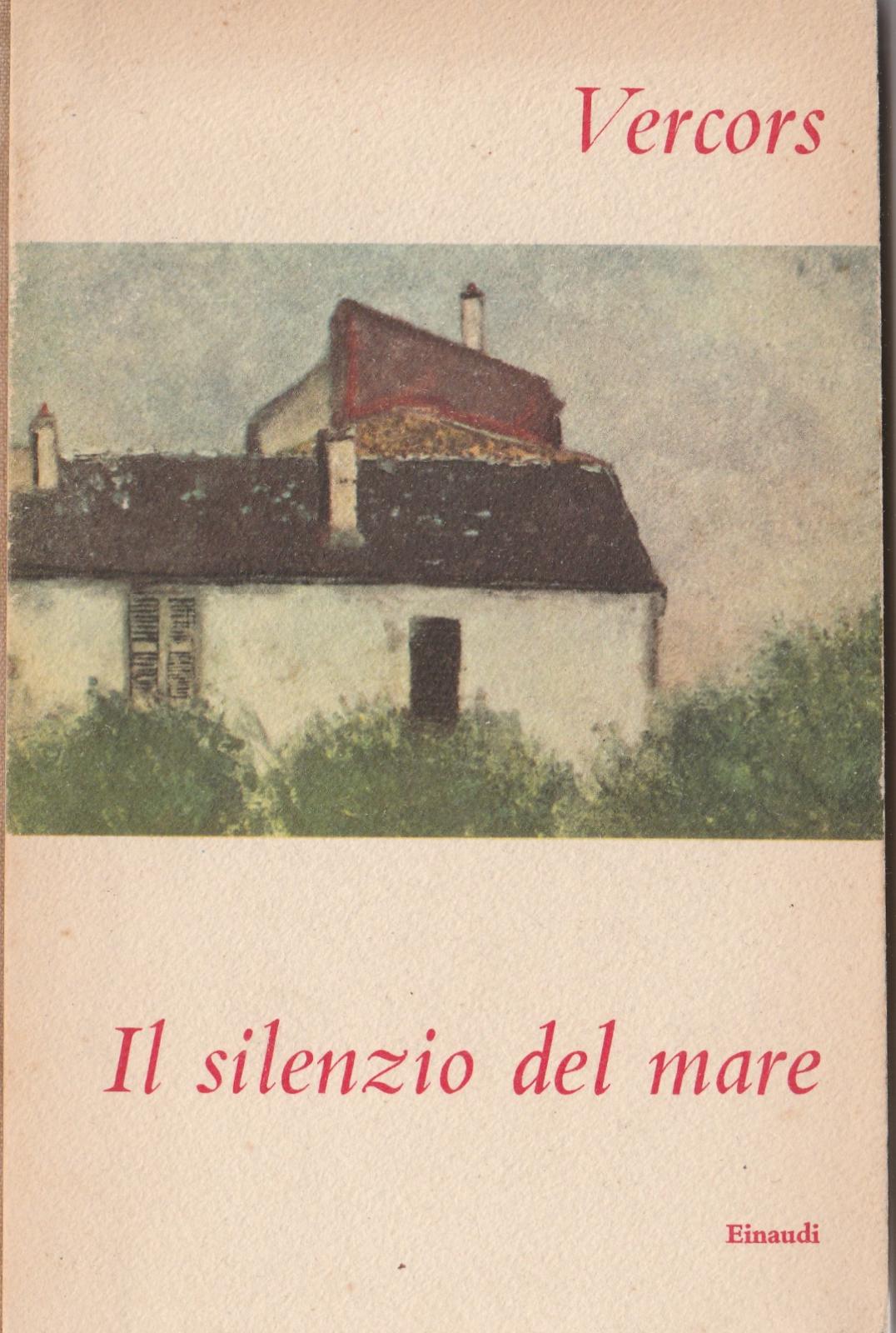Vercos- Il Silenzio Del Mare. Einaudi 1955-L4113