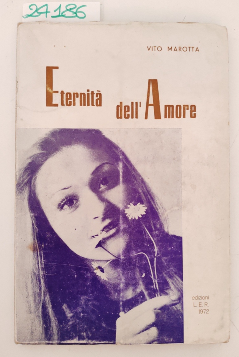 Vito Marotta Eternità dell'amore L E. R 1972