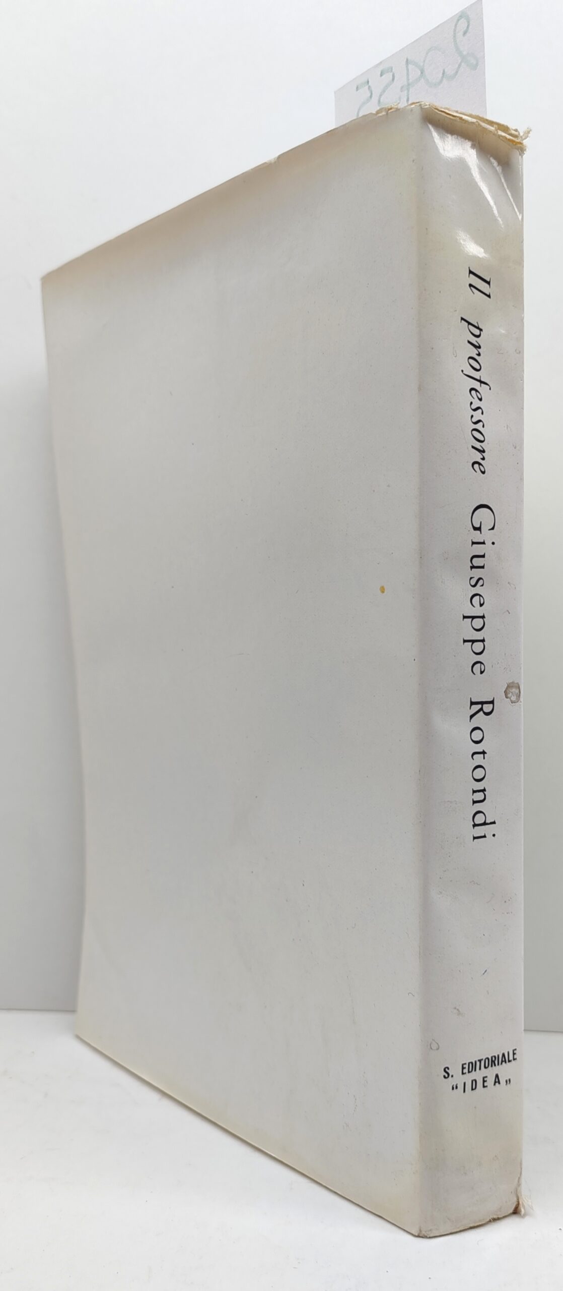 Vittorio Michelini Il professore Giuseppe Rotondi Editrice Idea Roma 1963