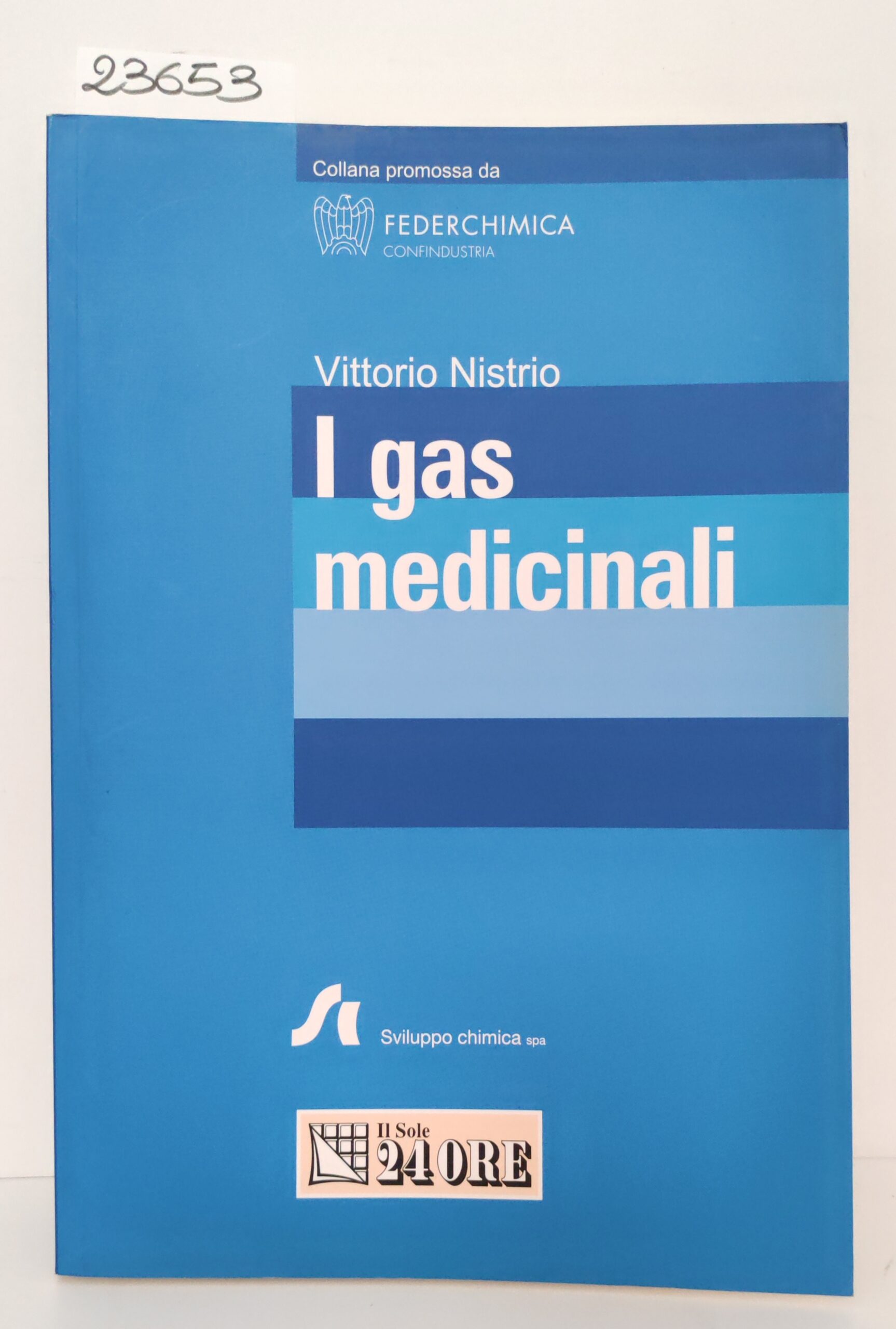 Vittorio Nistrio I Gas medicinali Il sole 24 ore 2006 …