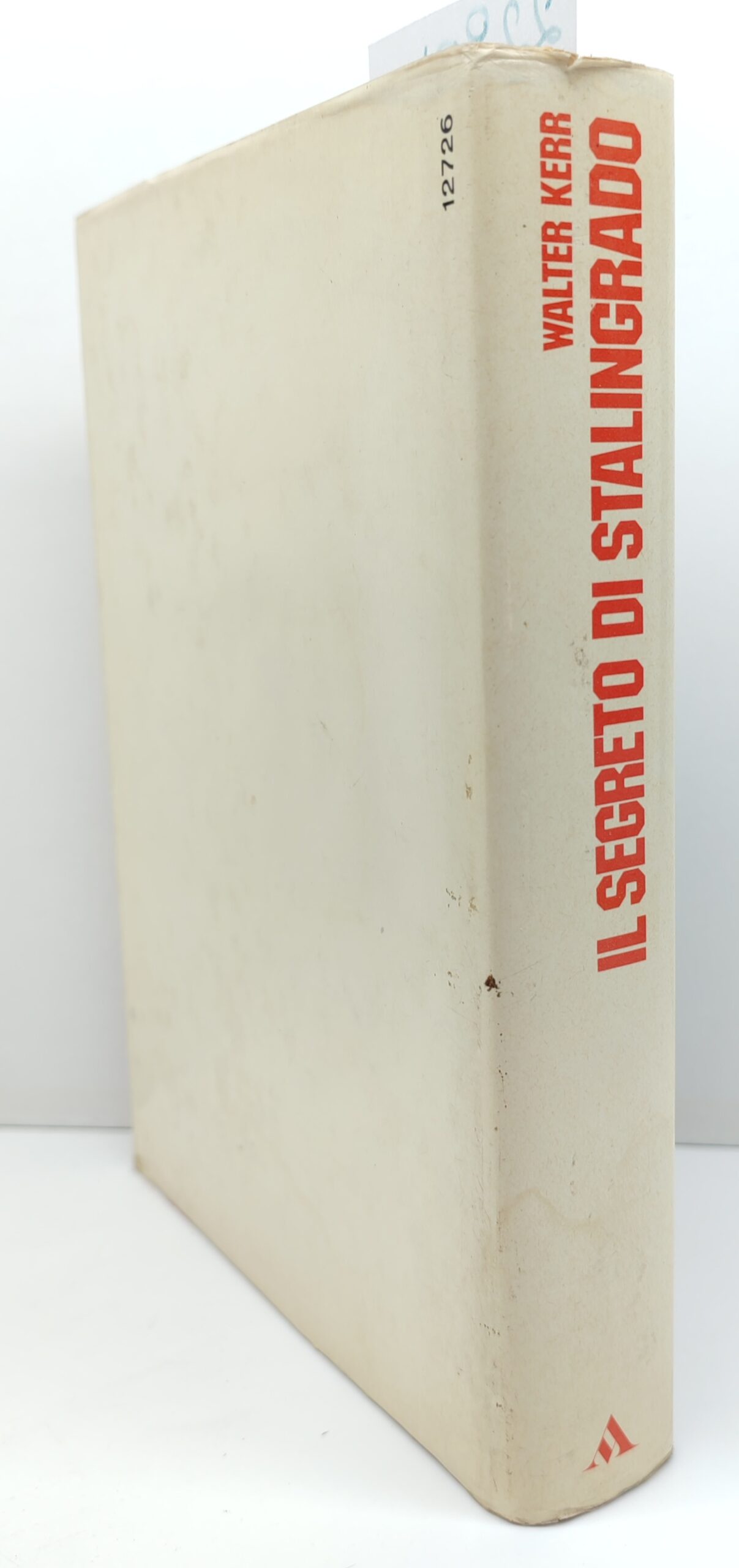 Walter Kerr Il segreto di Stalingrado Mondadori 1° ed. 1976