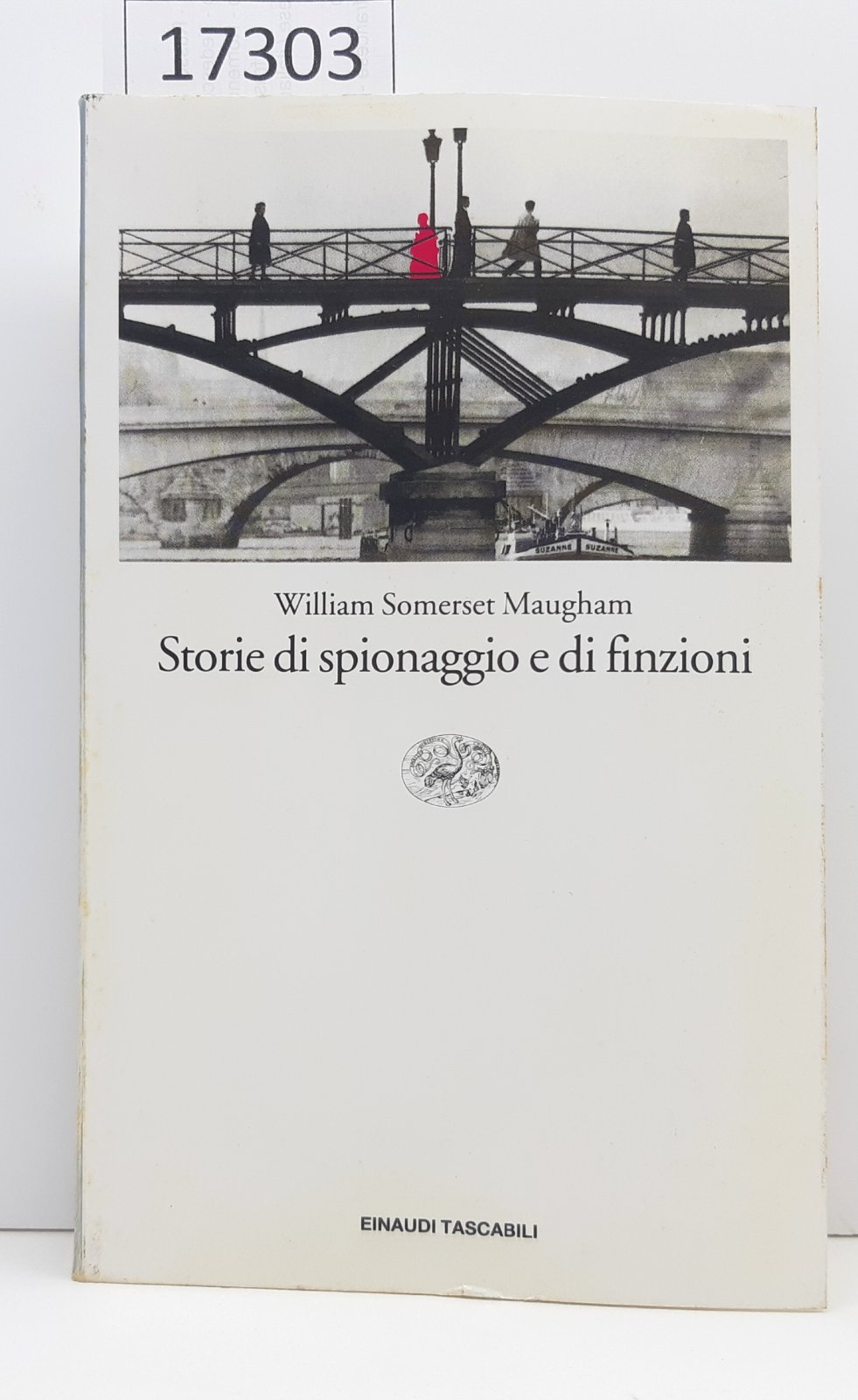 William Somerset Maugham Storie di spionaggio e di finizioni Einaudi …