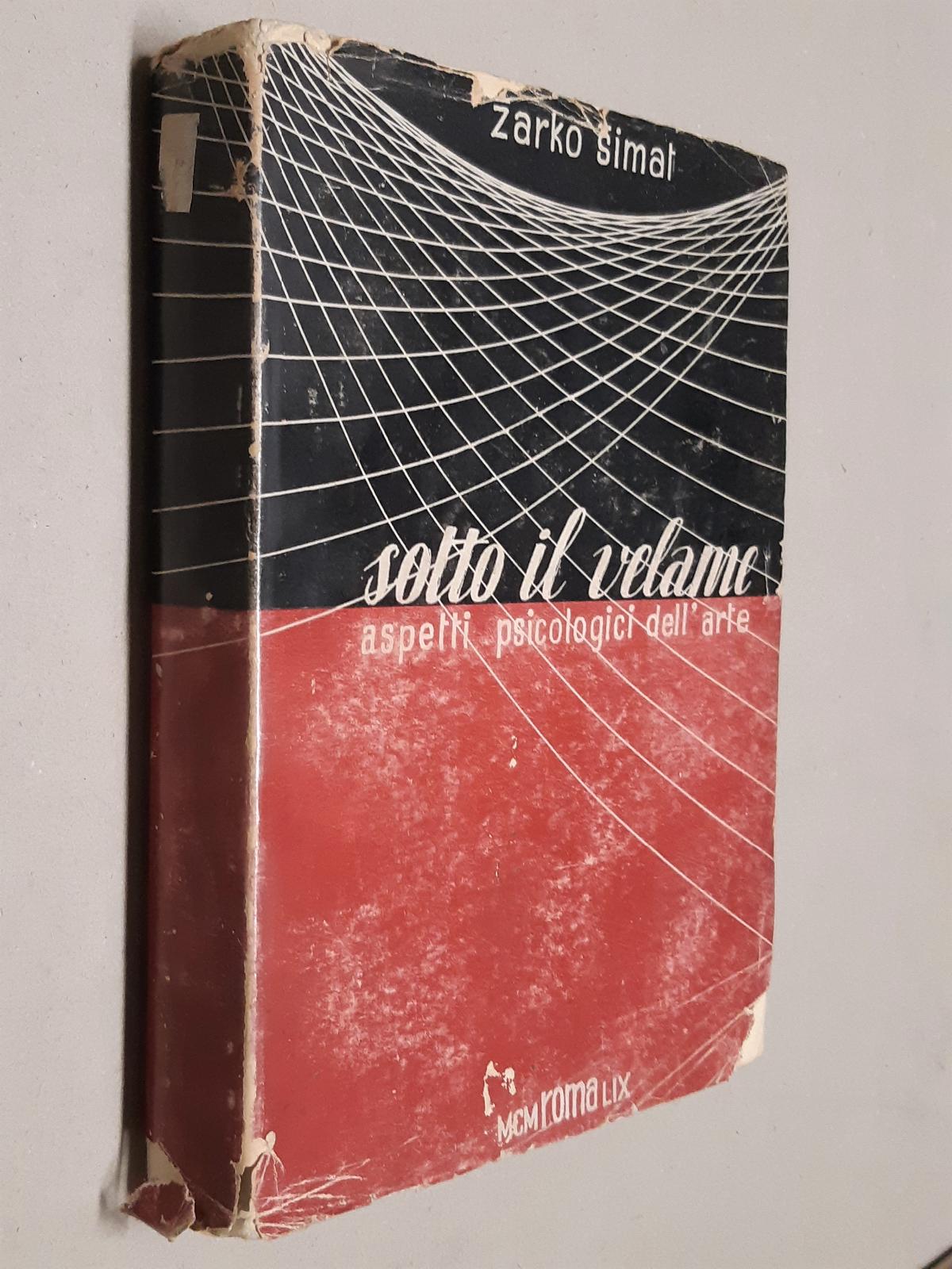 Zarko Simat Sotto il vellame aspetti psicologici dell'arte 1959