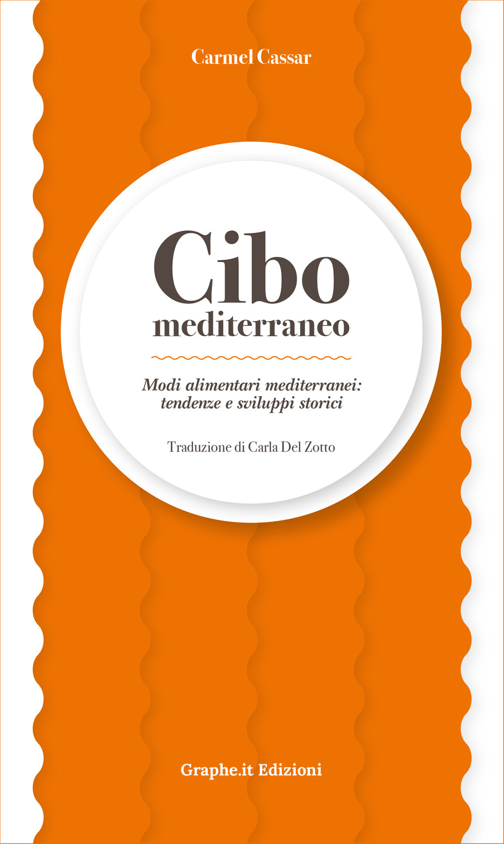 Cibo mediterraneo. Modi alimentari mediterranei: tendenze e sviluppi storici