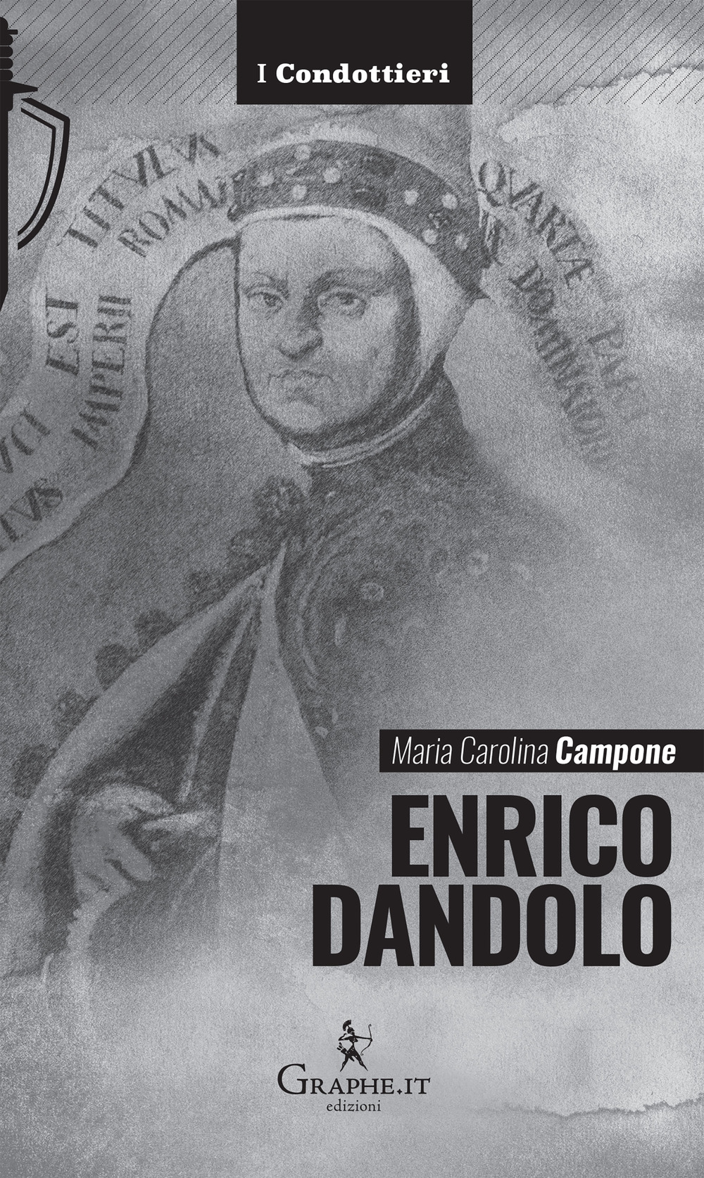 Enrico Dandolo. La spietata logica del mercato