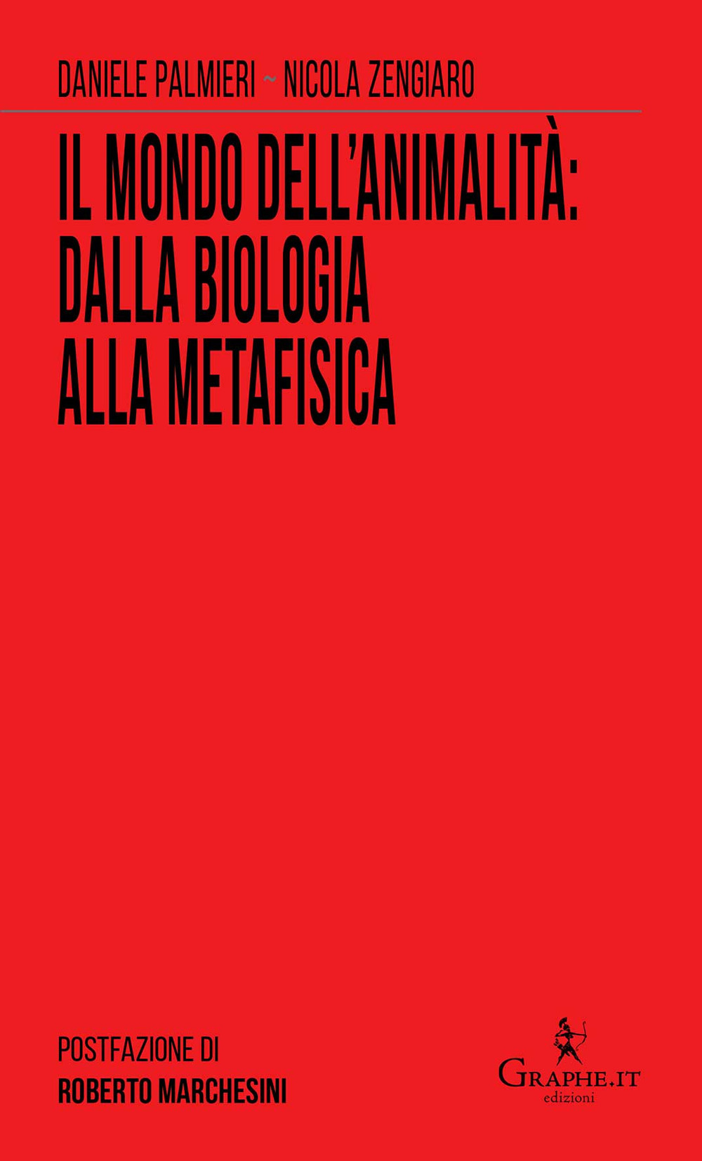 Il mondo dell’animalità: dalla biologia alla metafisica