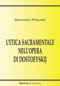 L'etica sacramentale nell'opera di Dostoevskij