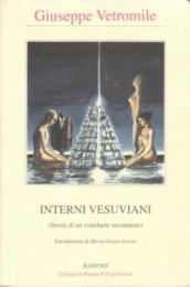 Interni Vesuviani - (Storie di un viandante secondario)