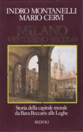 Milano, Ventesimo Secolo - Storia della capitale morale da Bava …