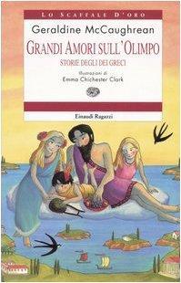 Grandi Amori sull'Olimpo. Storie degli dei greci