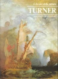 I Classici della Pittura - J. M. W. Turner