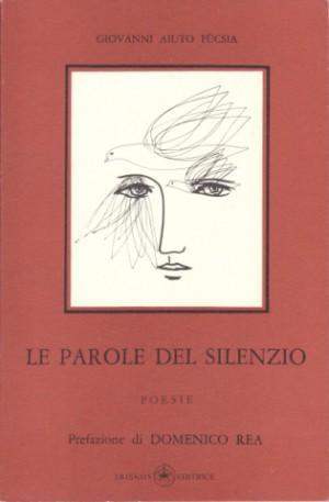 Le Parole del Silenzio - Poesie