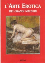 L'Arte Erotica dei Grandi Maestri