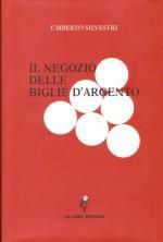 Il Negozio delle Biglie d'Argento