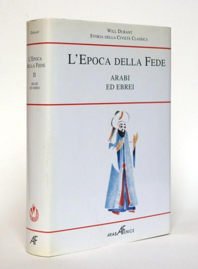 Storia della Civiltà Classica - L'Epoca della Fede - Arabi …