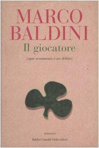 Il Giocatore (ogni scommessa è un debito)