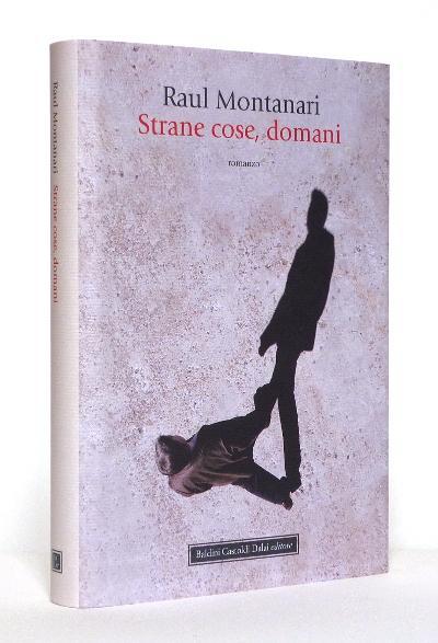 Strane Cose, Domani