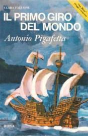 Il Primo Giro del Mondo - Antonio Pigafetta