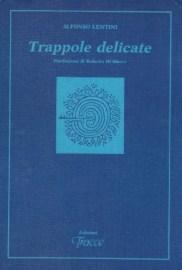 Trappole Delicate