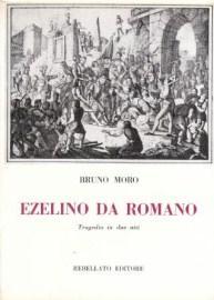 Ezelino Da Romano - Tragedia in due atti