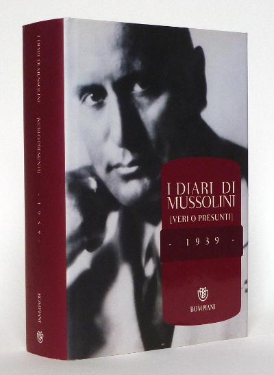 I Diari di Mussolini (veri o presunti) 1939